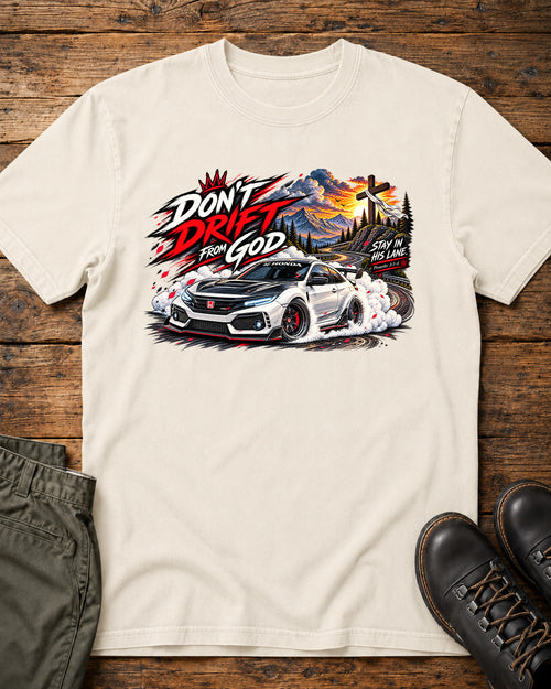 Don't Drift From God Honda Christian car shirt with drift racing graphic on ivory Comfort Colors tee